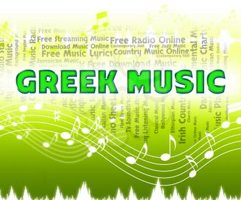 Greek Music Indicating Sound Track And Audio