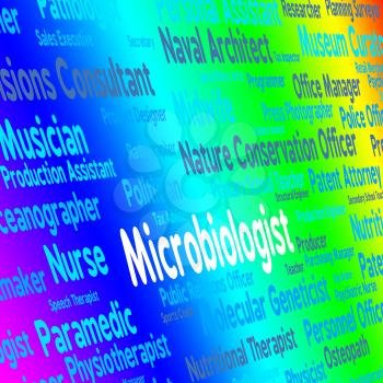 Microbiologist Job Representing Bacteriology Scientists And Position