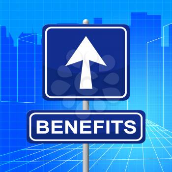 Benefits Sign Indicating Rewards Direction And Compensation