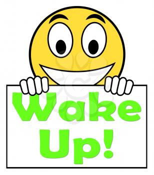 Wake Up On Sign Meaning Awake And Rise