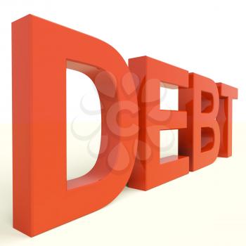 Debt Red Word Showing Bankruptcy Poverty And Being Broke