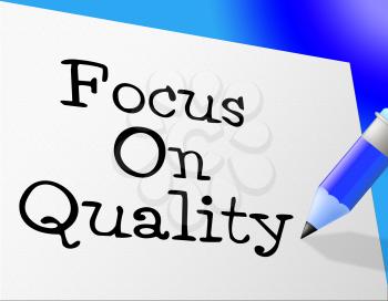 Focus On Quality Indicating Approval Satisfaction And Guarantee