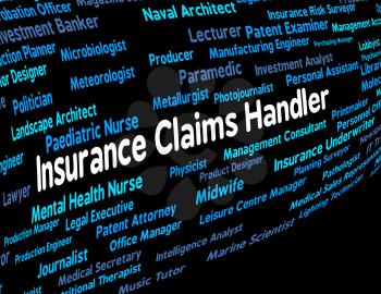 Insurance Claims Handler Showing Employment Career And Policy