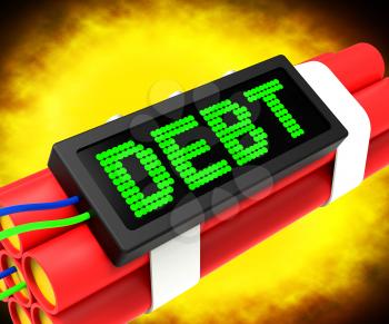 Debt Word On Dynamite Showing Bankruptcy And Poverty
