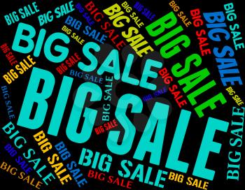 Big Sale Meaning Bargain Text And Word