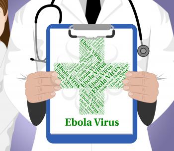 Ebola Virus Showing Ill Health And Infirmity