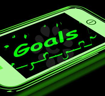 Goals On Smartphone Shows Targets, Aims And Objectives