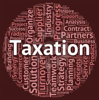 Taxation Word Indicating Duty Excise And Wordclouds