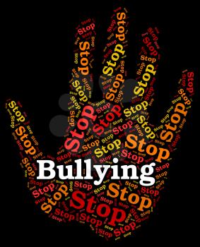 Stop Bullying Showing Push Around And Stopped