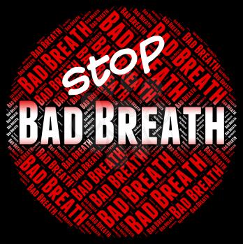Stop Bad Breath Showing Fetid Smelly And Unpleasant