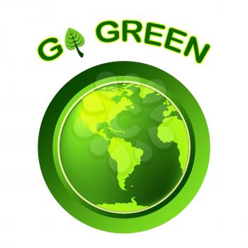 Go Green Meaning Eco Friendly And Ecological