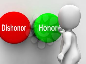 Dishonor Honor Buttons Showing Integrity And Morals