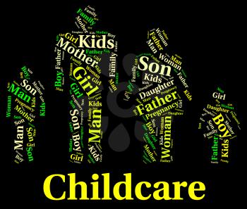 Childcare Word Meaning Looking After And Nanny