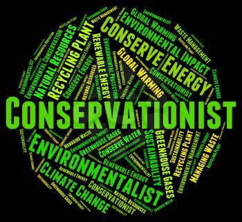 Conservationist Word Representing Save Words And Sustains