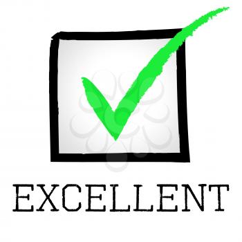 Excellent Tick Indicating Excellence Checkmark And Check