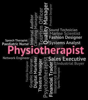 Physiotherapist Job Meaning Words Recruitment And Position