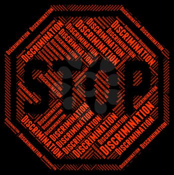 Stop Discrimination Meaning Warning Sign And Control