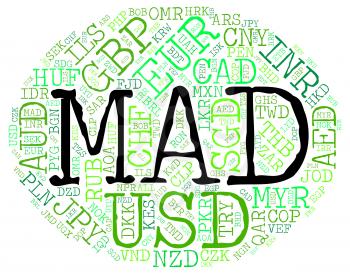 Mad Currency Showing Worldwide Trading And Banknotes