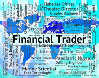 Financial Trader Meaning Finance Text And Hiring