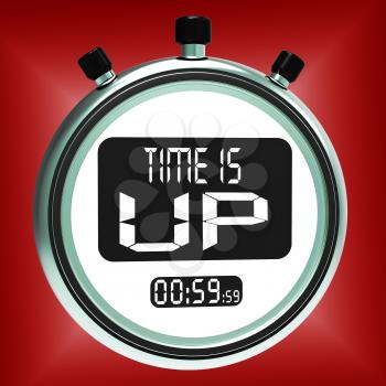 Time Is Up Message Showing Deadline Reached
