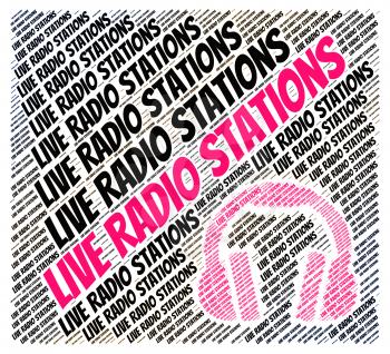 Live Radio Stations Representing Sound Track And Melodies