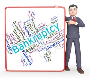 Bankruptcy Word Showing Bad Debt And Owing