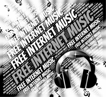Free Internet Music Meaning No Charge And Sound
