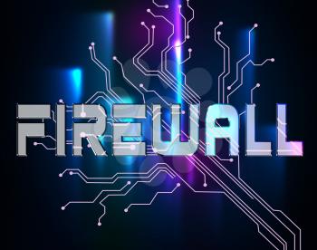 Firewall Word Meaning Protected Online And Safety