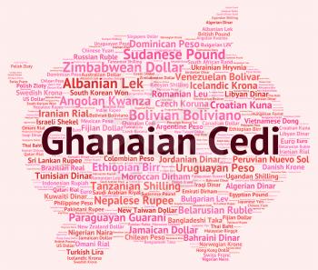 Ghanaian Cedi Meaning Foreign Exchange And Banknote