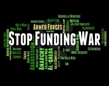 Stop Funding War Showing Military Action And Prohibit
