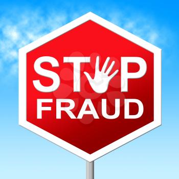 Stop Fraud Indicating Rip Off And Deceit