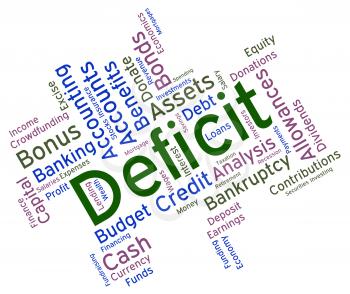 Deficit Word Indicating In Debt And Indebtedness 