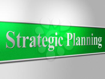 Strategic Planning Indicating Business Strategy And Agenda