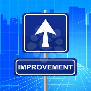 Improvement Sign Meaning Upgraded Growth And Evolve