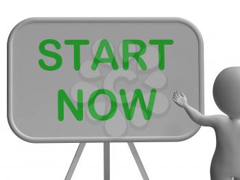 Start Now Whiteboard Meaning Begin Today And Immediately