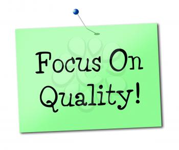 Focus On Quality Showing Guarantee Satisfied And Excellent