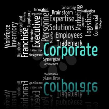 Corporate Word Meaning Text Professional And Company