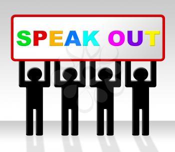 Speak Out Showing Say Your Mind And Explain