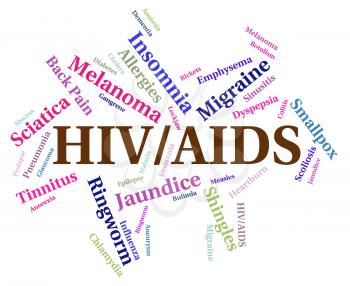 Hiv Aids Indicating Acquired Immunodeficiency Syndrome And Human Immunodeficiency Virus