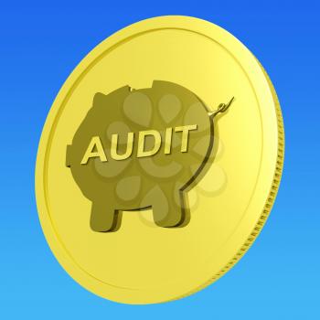 Audit Coin Showing Auditing And Inspection Of Finances