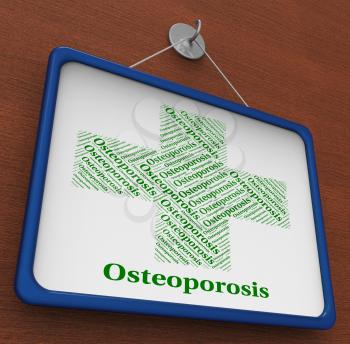 Osteoporosis Word Showing Poor Health And Malady