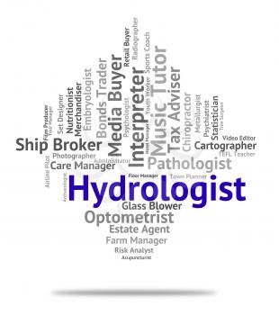 Hydrologist Job Meaning Text Employee And Work