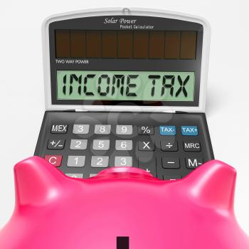 Income Tax Calculator Meaning Taxable Earnings And Paying Taxes