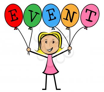 Event Balloons Showing Young Woman And Events