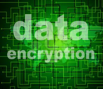 Data Encryption Meaning Private Restricted And Privacy