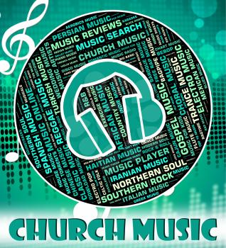 Church Music Indicating Place Of Worship And Place Of Worship