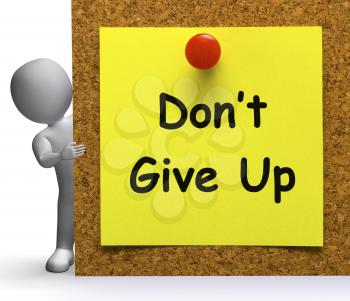 Don't Give Up Note Meaning Never Or Quit