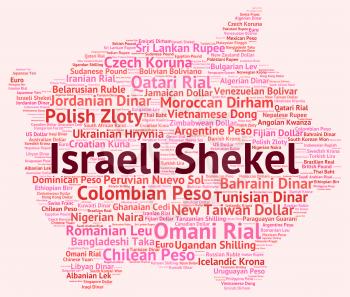Israeli Shekel Indicating Exchange Rate And Currencies