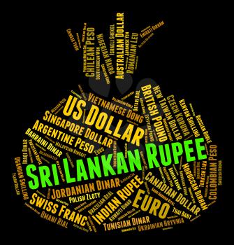 Sri Lankan Rupee Showing Worldwide Trading And Text
