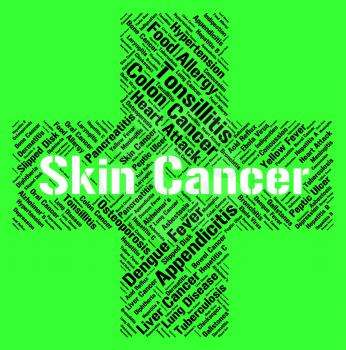 Skin Cancer Showing Ill Health And Afflictions